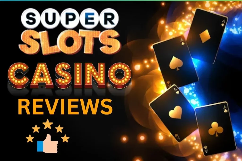 super-slots-casino-reviews