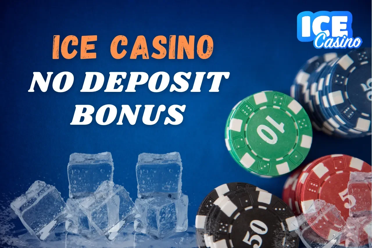 Ice Casino No Deposit Bonus