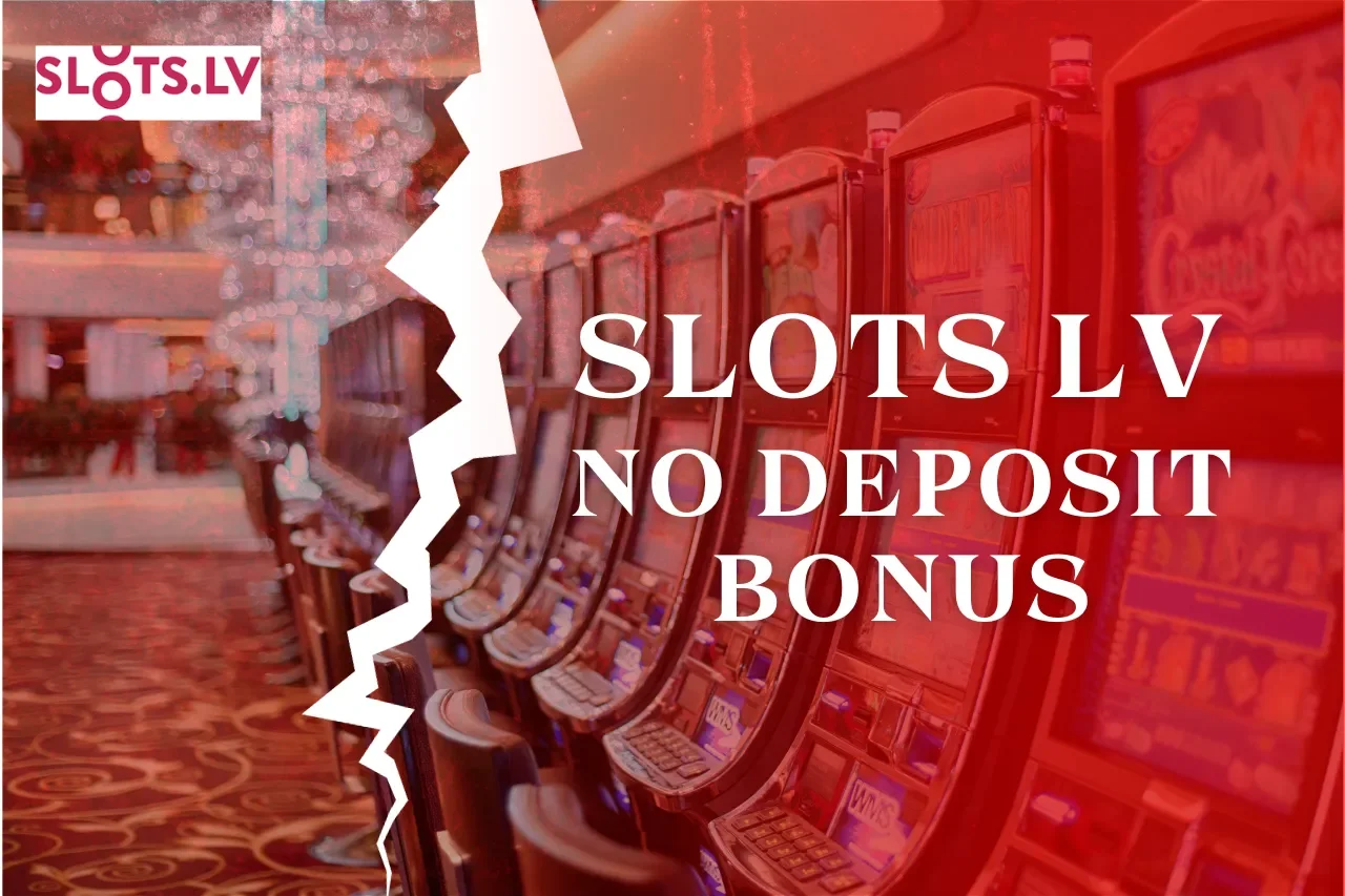 Slots LV Casino No Deposit Bonus