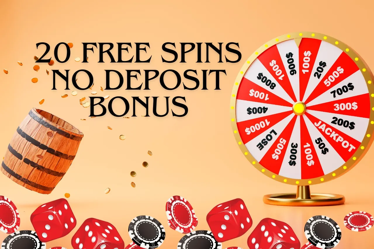Best 20 Free Spins No Deposit Bonus In 2024