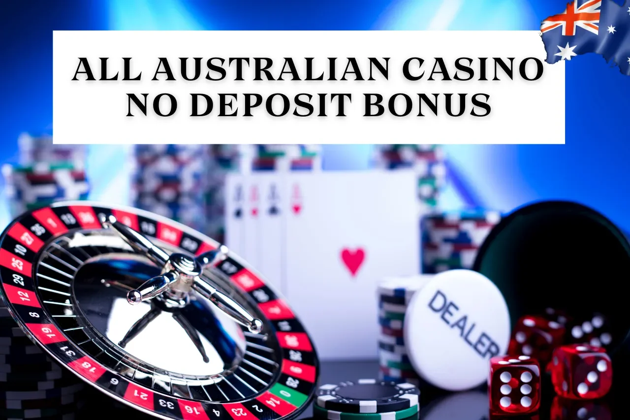 All Australian Casino No Deposit Bonus 2024