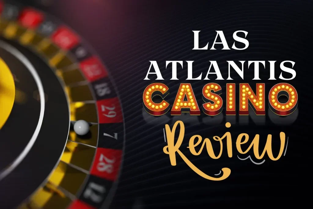 Las Atlantis Casino Review 