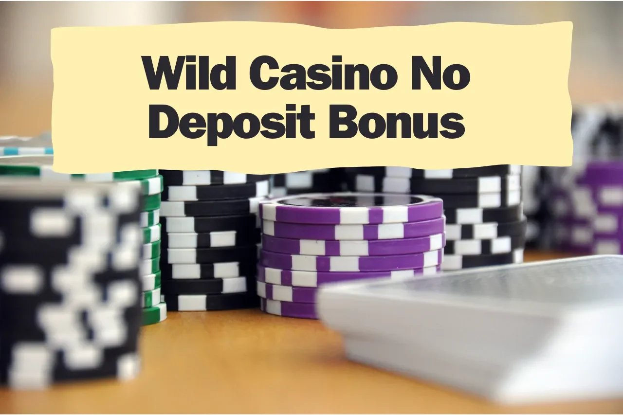 Wild Casino No Deposit Bonus