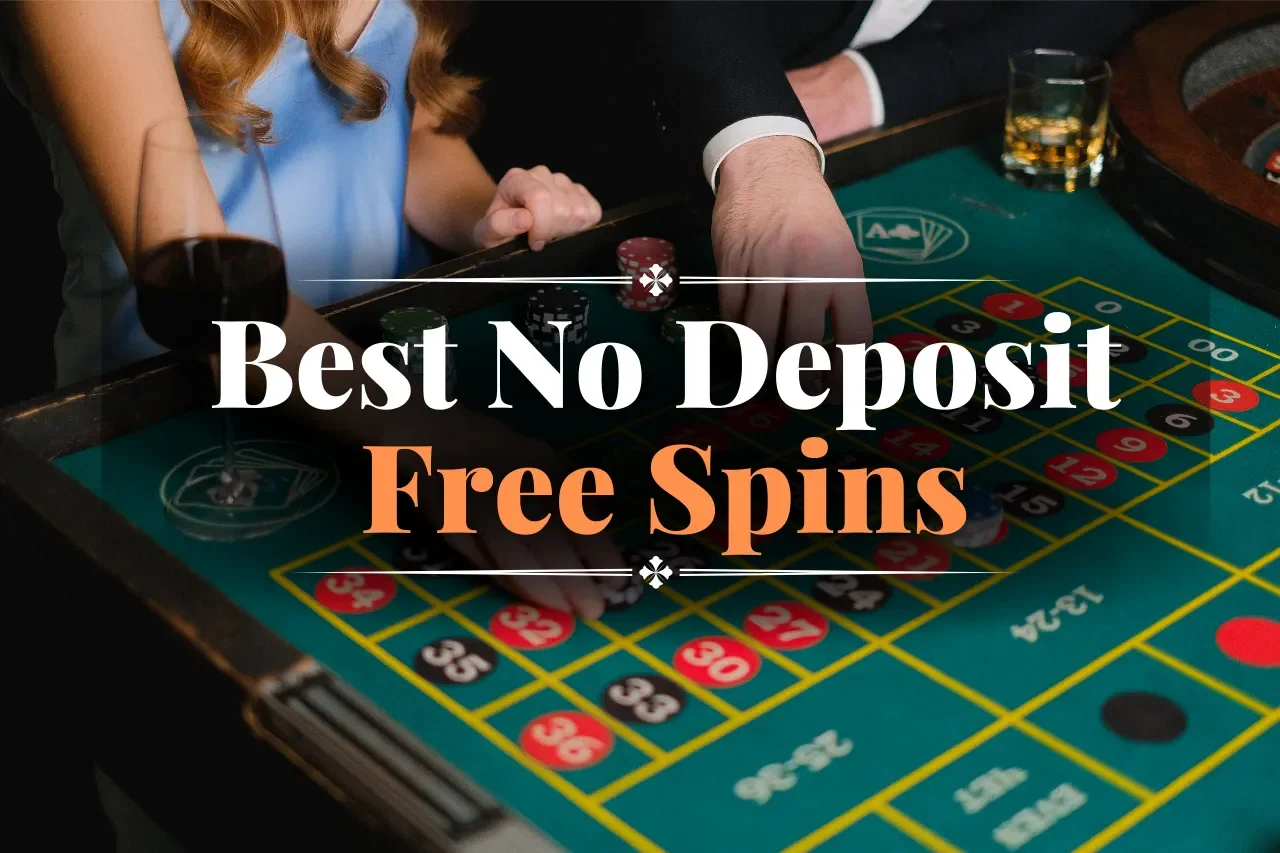Best No Deposit Free Spins Bonus Casino 2024